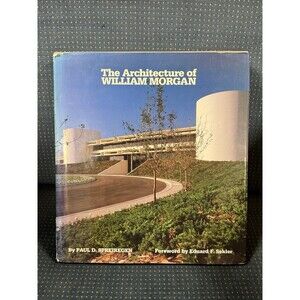 THE ARCHITECTURE OF WILLIAM MORGAN by PAUL SPRIEREGEN